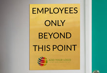 Full Color Custom Gold Aluminum Sign For Employees Near Teal Door.
