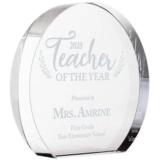 Custom Circle Shaped Glass Award With Freestanding Base And Engraved With Teacher Of The Year Message And Laurels Artwork