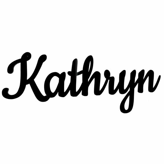 Custom Black Acrylic Sign Featuring A Cutout Of Cursive Letters Spelling Out The Name Kathryn