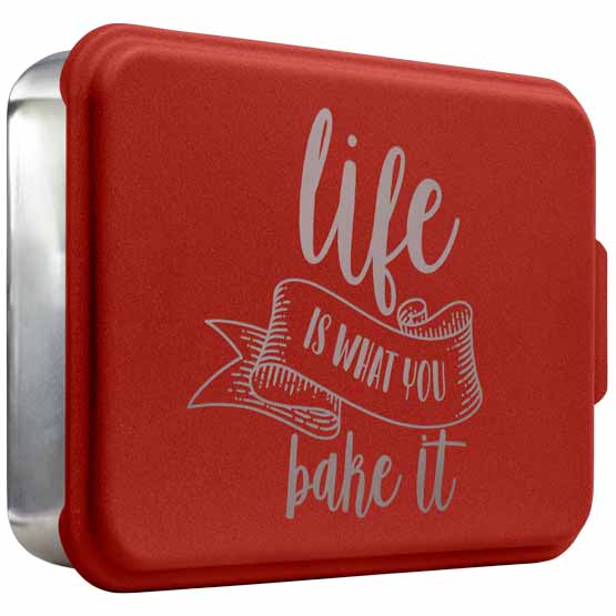 Custom Aluminum Cake Pan With Rectangle Shape And Red Lid With Laser Engraved Life Is What You Bake It Text