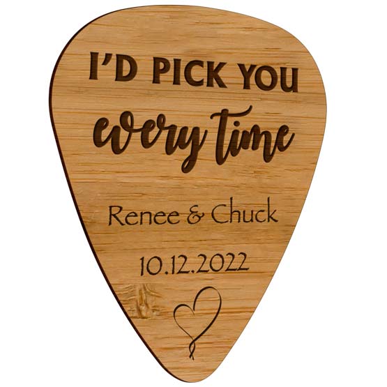 Custom Bamboo Sign With Guitar Pick Shape And Laser Engraved With Couple Names And Date And I’d Pick You Every Time