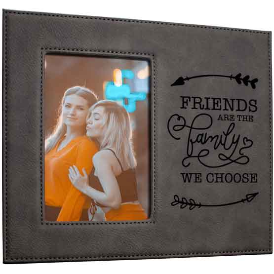 Custom Gray Faux Leather Picture Frame With Photo Of Two Young Women And Engraved With Friends Are The Family You Choose