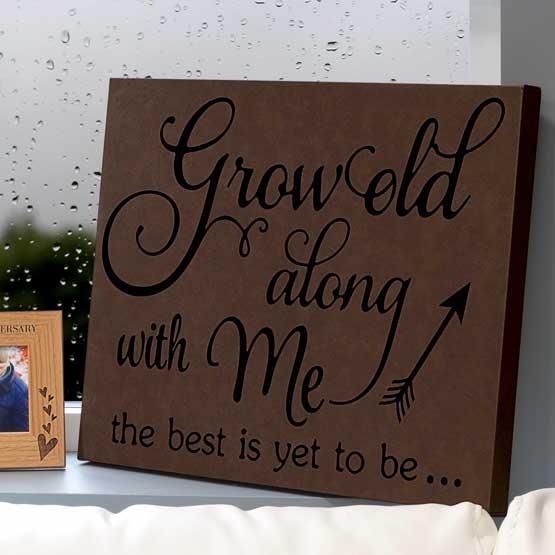 Dark Brown Faux Leather Wrapped Rectangle Canvas Engraved With Grow Old Along With Me Message On Window Sill With Photo Frame