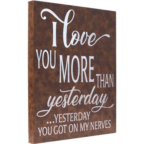 Rustic And Silver Faux Leather Wrapped Rectangle Canvas Engraved With Funny I Love You More Than Yesterday Message