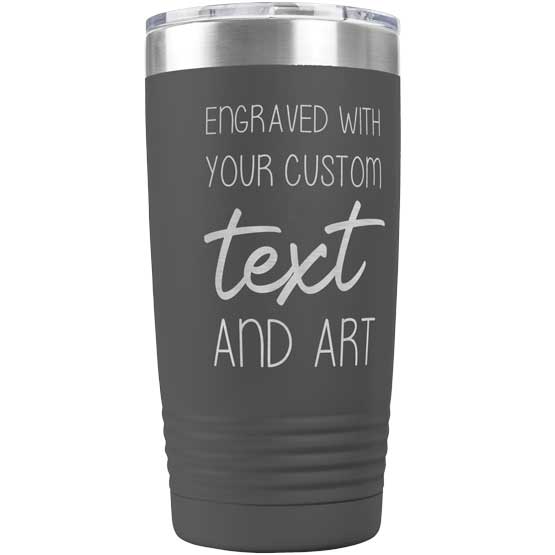 Custom Gray Twenty Ounce Stainless Steel Coffee Tumbler With Clear Lid And Laser Engraved To Show Customizable Areas