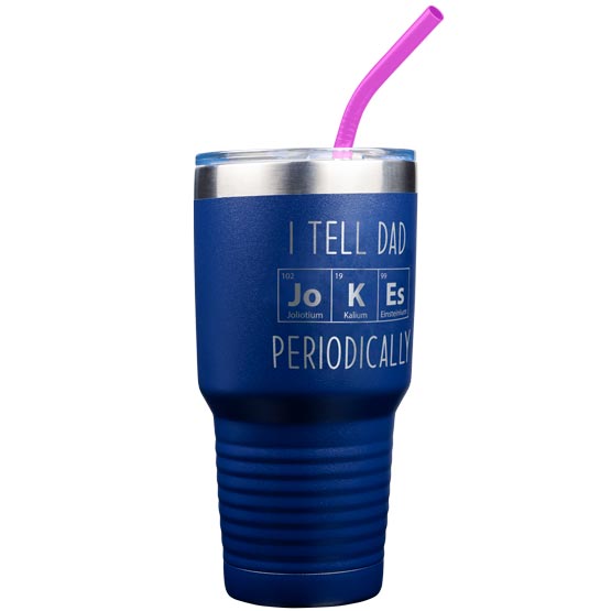 Navy Blue 30 Ounce Tumbler With Purple Straw And Engraved With I Tell Dad Jokes Periodically Text And Periodic Table Art