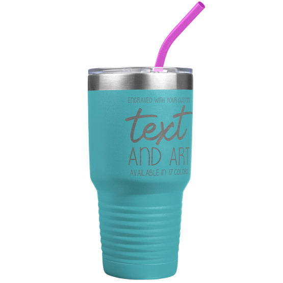 Custom Thirty Ounce Teal Stainless Steel Coffee Tumbler With Straw And Laser Engraved To Show Customizable Areas
