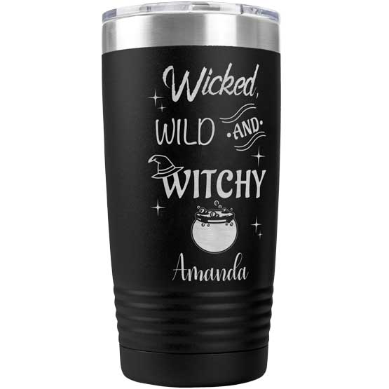 Black 20 Ounce Stainless Steel Tumbler Laser Engraved With Wicked Wild And Witchy Text And Boiling Cauldron Art And Name