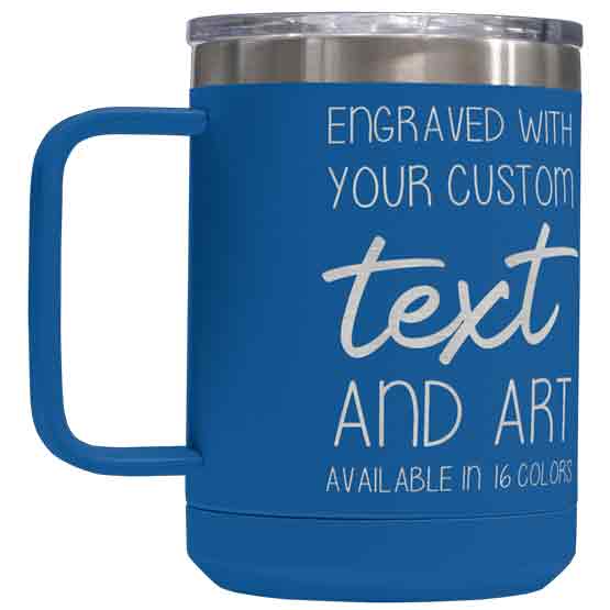 Blue Stainless Steel Coffee Tumbler Mug With Handle And Laser Engraved To Show Customizable Areas For Text And Art