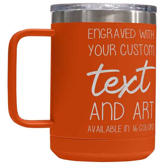 Orange Stainless Steel Coffee Tumbler Mug With Handle And Laser Engraved To Show Customizable Areas For Text And Art