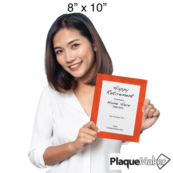 Size Guide With Woman Holding 8 By 10 White Aluminum Plaque With Orange Acrylic Board And Printed Happy Retirement Message