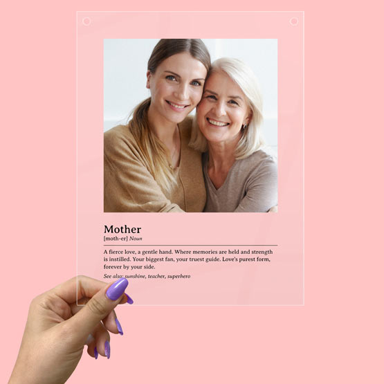 Woman Hand Holding Up A Clear Acrylic Sign With Photo Of Mom With Older Daughter And Custom Mom Definition