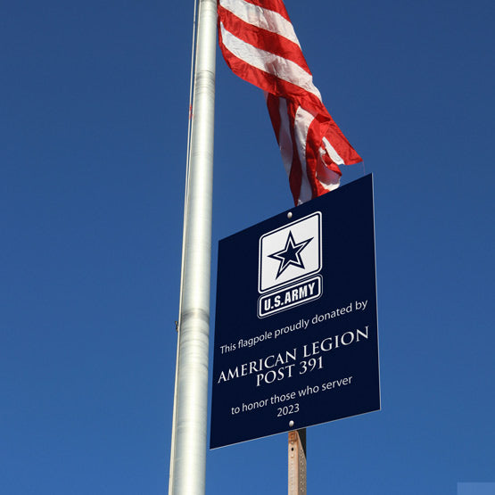 Custom Plastic Sign Featuring the US Army Logo for a flagpole donation by American Legion Post 391.