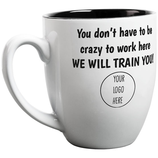 Custom You don't have be crazy Mug