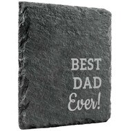 Best Dad Ever Slate Coaster