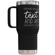 Custom 20 oz Black Tumbler with Handle Engraved with Your Message and Art or Logo