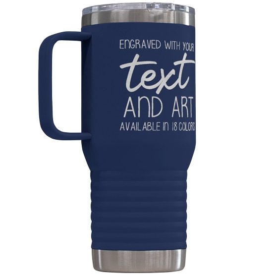 Custom 20 oz Navy Blue Tumbler with Handle Engraved with Your Message and Art or Logo