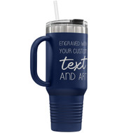 Custom 40 oz Navy Tumbler with Handle Engraved with Your Message and Art or Logo