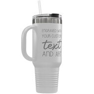 Custom 40 oz White Tumbler with Handle Engraved with Your Message and Art or Logo