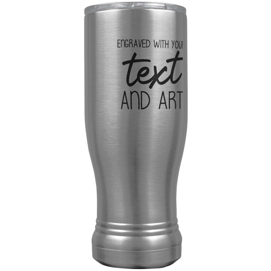 Custom Engraved Silver Beer Pilsner Tumbler with Your Message and Art or Logo