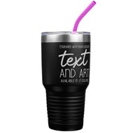 Custom Engraved 30 oz Black Tumbler with Your Message and Art or Logo