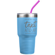 Custom Engraved 30 oz Light Blue Tumbler with Your Message and Art or Logo