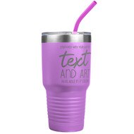 Custom Engraved 30 oz Light Purple Tumbler with Your Message and Art or Logo