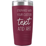 Custom Engraved 20 oz Maroon Tumbler with Your Message and Art or Logo.