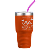 Custom Engraved 30 oz Orange Tumbler with Your Message and Art or Logo