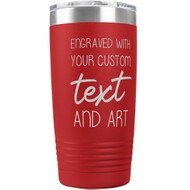 Custom Engraved 20 oz Red Tumbler with Your Message and Art or Logo.