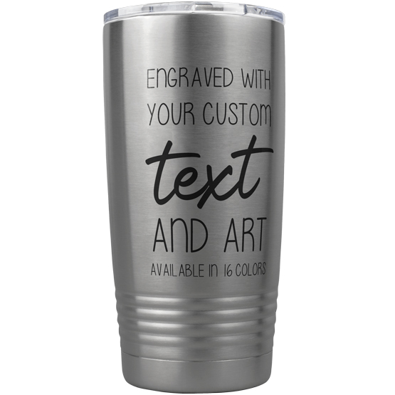 Custom Engraved 20 oz Silver Tumbler with Your Message and Art or Logo