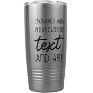 Custom Engraved 20 oz Silver Tumbler with Your Message and Art or Logo.