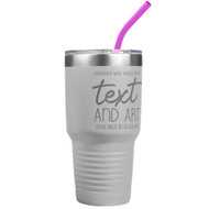 Custom Engraved 30 oz White Tumbler with Your Message and Art or Logo