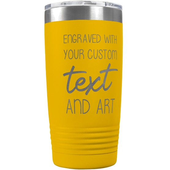 Custom Engraved 20 oz Yellow Tumbler with Your Message and Art or Logo.