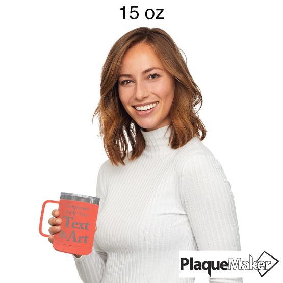 Custom Engraved 15 oz Coral Tumbler Mug Size Guide showing a woman holding the 15 oz size