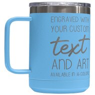 Custom Engraved 15 oz Light Blue Tumbler Mug with Your Message and Art or Logo