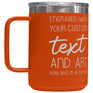 Custom Engraved 15 oz Orange Tumbler Mug with Your Message and Art or Logo