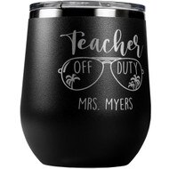 Custom Teacher Off Duty Tumbler