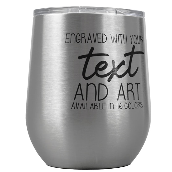 Custom Engraved 12 oz Silver Wine Tumbler with Your Message and Art or Logo