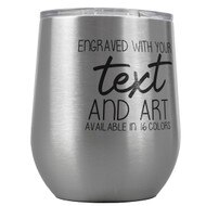 Custom Engraved 12 oz Silver Wine Tumbler with Your Message and Art or Logo