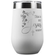 16 oz Jesus Water wine tumbler, a humorous pre-designed tumbler with it’s design laser engraved on the front. Hand wash only