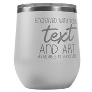 Custom Engraved 12 oz Teal Wine Tumbler with Your Message and Art or Logo