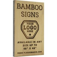 Custom Engraved Bamboo Signs with your text, logo, and artwork in any size up to 48" x 48". 