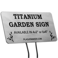 Custom Titanium Garden Marker Signs