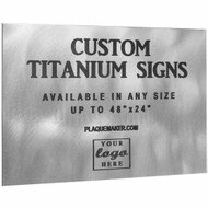 Custom Titanium Signs