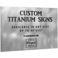 Custom Titanium Signs